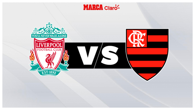 Liverpool vs Flamengo, en vivo el partido de la final
